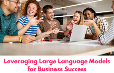 How Large Language Models Drive Business Success