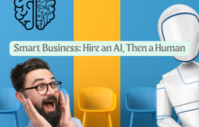 Hire AI Before Humans: The Future of Workforce Strategy
